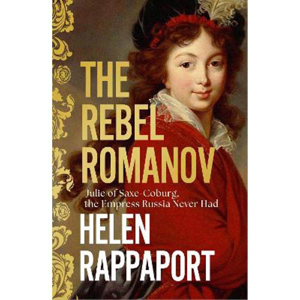 The Rebel Romanov (Hardback) - Helen Rappaport